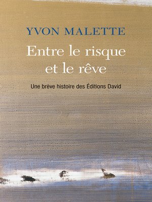 cover image of Entre le risque et le rêve